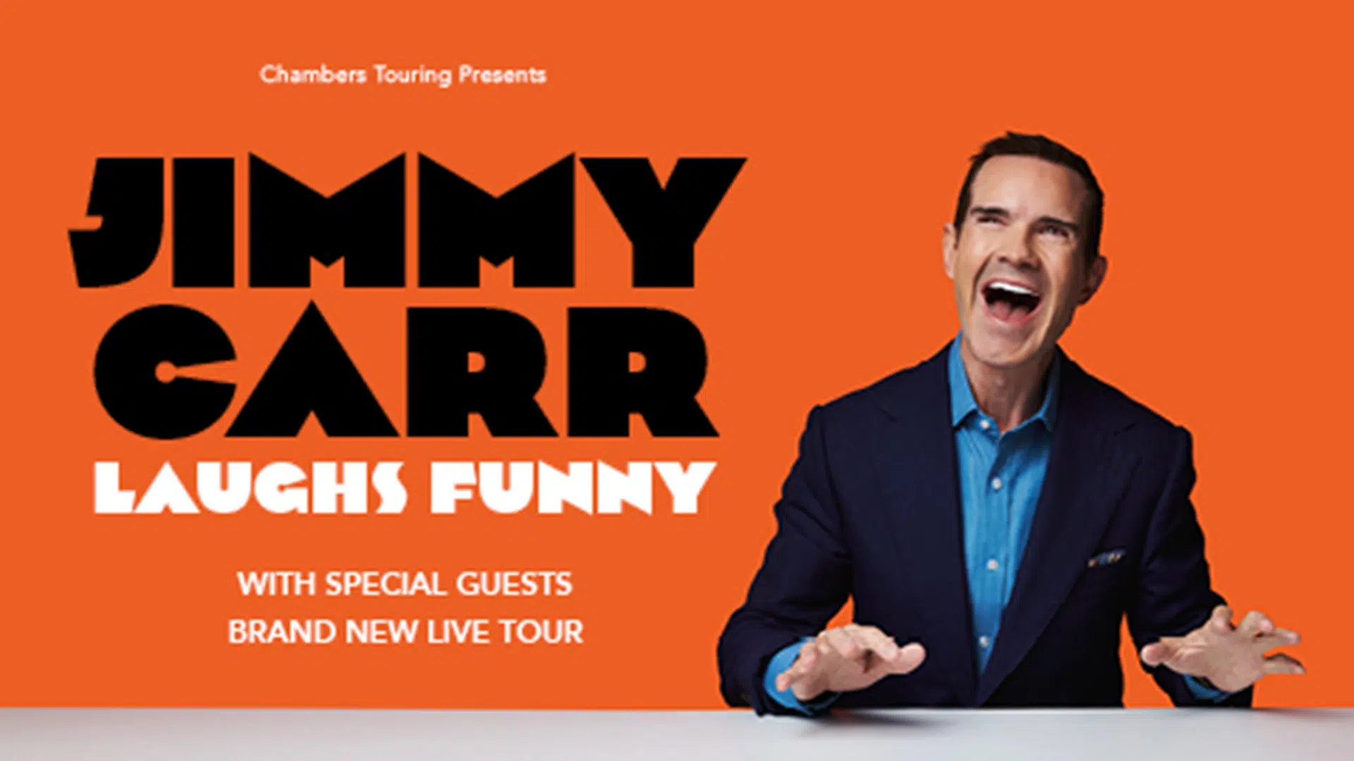 Promotional poster for Jimmy Carr: Laughs Funny tour. Jimmy is animatedly laughing against a bright orange background, with bold black and white text highlighting the tour name and noting special guests and a brand new live tour